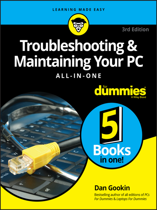 Title details for Troubleshooting & Maintaining Your PC All-in-One For Dummies by Dan Gookin - Available